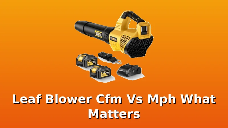 Leaf Blower Cfm Vs Mph What Matters - Limb Hive review with measurements and honest opinion